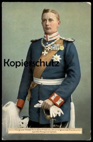 ALTE POSTKARTE KÖNIGLICHE HOHEIT PRINZ EITEL FRIEDRICH EHRENMITGLIED DES PREUSSISCHEN LANDES-KRIEGERVERBANDES Orden