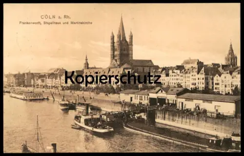 ALTE POSTKARTE CÖLN FRANKENWERFT STAPELHAUS UND MARTINSKIRCHE Köln Schlepper Dampfer Schiff ship Ansichtskarte postcard