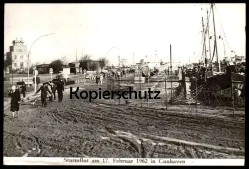 ÄLTERE POSTKARTE CUXHAVEN STURMFLUT AM 17.02.1962 Schlamm flood Überschwemmung Ansichtskarte postcard cpa AK