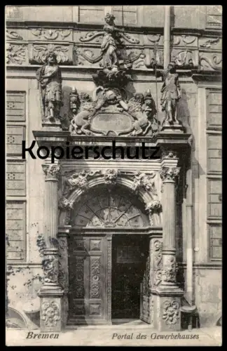 ALTE POSTKARTE BREMEN PORTAL DES GEWERBEHAUSES 1909 Gewerbehaus Architektur Haus architecture Ansichtskarte cpa postcard