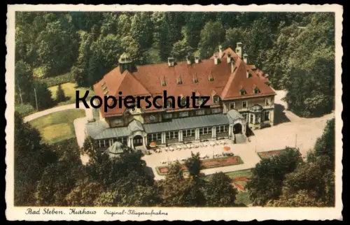 ALTE POSTKARTE BAD STEBEN 1938 KURHAUS ORIGINAL-FLIEGERAUFNAHME LUFTBILD PANORAMA Ansichtskarte AK cpa postcard