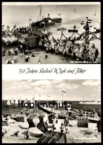 ÄLTERE POSTKARTE 150 JAHRE SEEBAD WYK AUF FÖHR DIE MITTELBRÜCKE UM 1900 UND 1969 Insel Ansichtskarte AK cpa postcard