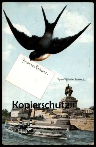 ALTE POSTKARTE GRUSS AUS COBLENZ SCHWALBE BRINGT BRIEF DAMPFER KAISER WILHELM DENKMAL KOBLENZ Ansichtskarte postcard