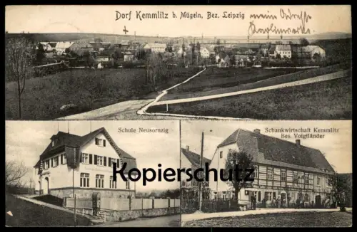 ALTE POSTKARTE DORF KEMMLITZ BEI MÜGELN BEZ. LEIPZIG SCHANKWIRTSCHAFT VOIGTLÄNDER SCHULE NEUSORNZIG Ansichtskarte cpa AK