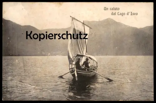 ALTE POSTKARTE UN SALUTO DAL LAGO D'ISEO Sebino Segelschiff Schiff ship Ansichtskarte postcard cpa AK