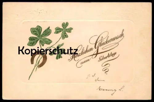 ALTE PRÄGE POSTKARTE HERZLICHEN GLÜCKWUNSCH ZUM GEBURTSTAGE KLEEBLATT HUFEISEN horseshoe shamrock 1902 Ansichtskarte AK