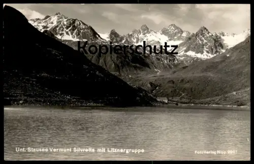 ALTE POSTKARTE UNTERER UNTERER STAUSEE VERMUNT SILVRETTA MIT LITZNERGRUPPE MONTAFON VORARLBERG Ansichtskarte postcard AK