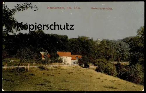 ALTE POSTKARTE NEUNKIRCHEN BEZIRK CÖLN HERKENRATHER MÜHLE heute in Talsperre versunken Neunkirchen-Seelscheid AK