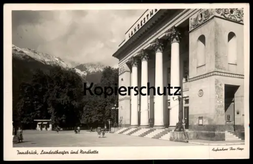 ALTE POSTKARTE INNSBRUCK LANDESTHEATER UND NORDKETTE Theo Heep Theater theatre Tirol Österreich Ansichtskarte postcard
