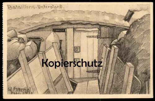 ALTE KÜNSTLER POSTKARTE WWI UNTERSTAND BATAILLON SIGN. WERNER HAENEL 1915 Schützengraben Ansichtskarte postcard AK cpa