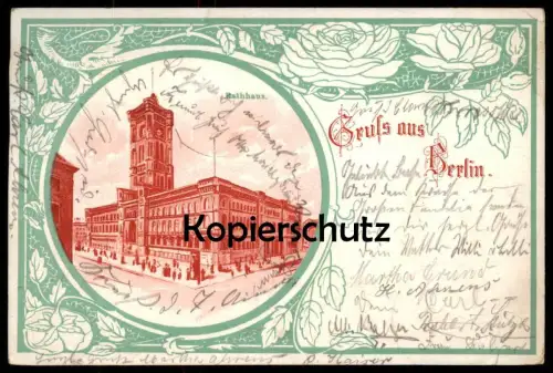 ALTE JUGENDSTIL POSTKARTE GRUSS AUS BERLIN RATHHAUS 1904 Rathaus Rose Rosen Ansichtskarte postcard cpa AK