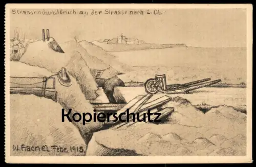 ALTE KÜNSTLER POSTKARTE WWI STRASSENDURCHBRUCH AN DER STRASSE NACH L. SIGN. WERNER HAENEL 1915 Ansichtskarte postcard