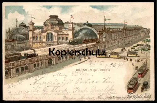 ALTE ORIGINAL LITHO POSTKARTE DRESDEN HAUPTBAHNHOF Bahnhof station gare Dampflok Tram locomotive Ansichtskarte postcard