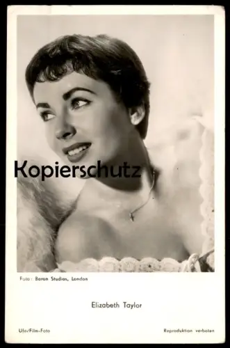 ALTE POSTKARTE ELIZABETH TAYLOR FOTO BARON STUDIOS LONDON UFA FILM-SCHAUSPIELERIN Actress actor acteur Ansichtskarte cpa