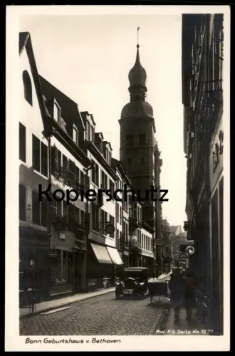 ALTE POSTKARTE BONN GEBURTSHAUS VON BETHOVEN Ludwig van Beethoven Auto car voiture Zeitz Verlag Ansichtskarte postcard