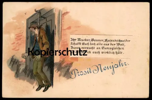 ALTE POSTKARTE MUCKER GAUNER HALSABSCHNEIDER SCHAFFT EUCH DOCH ALLE AUS DER WELT SUIZID SELBSTMORD ERHÄNGEN SUICIDE hang