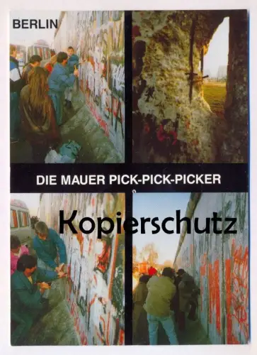 ÄLTERE POSTKARTE BERLIN BERLINER MAUER GRENZÖFFNUNG PICK-PICK-PICKER SPECHTE LE MUR THE WALL Ansichtskarte cpa postcard