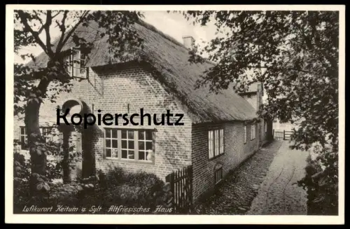 ALTE POSTKARTE INSEL SYLT FRIESENHAUS IN KEITUM Altfriesisches Haus Bauernhaus cpa AK Ansichtskarte postcard