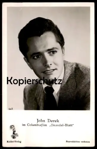 ALTE FOTO KARTE JOHN DEREK COLUMBIA FILM SKANDAL-BLATT KOLIBRI VERLAG Columbiafilm actor Film Photo Schauspieler