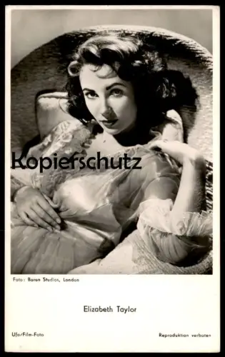ALTE POSTKARTE ELIZABETH TAYLOR FOTO BARON STUDIOS LONDON UFA FILM-SCHAUSPIELERIN Actress actor acteur Ansichtskarte cpa