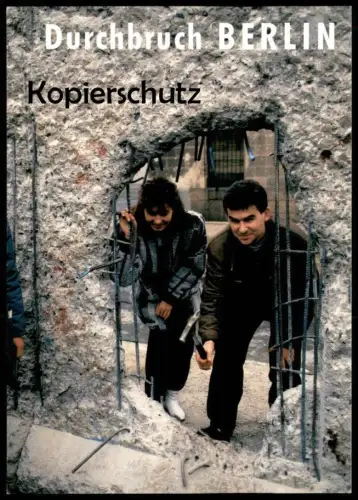 ÄLTERE POSTKARTE BERLIN BERLINER MAUER DURCHBRUCH MAUERFALL LE MUR THE WALL Ansichtskarte postcard