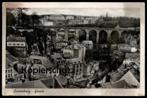 ALTE POSTKARTE LUXEMBURG 1943 GRUND LUXEMBOURG Verlag Gehlen cpa postcard Ansichtskarte AK
