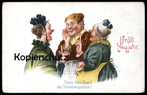 ALTE POSTKARTE PROSIT NEUJAHR SIEGEL DER VERSCHWIEGENHEIT Tratschweiber Frauen Tratsch gossip Humor humour cancanage cpa