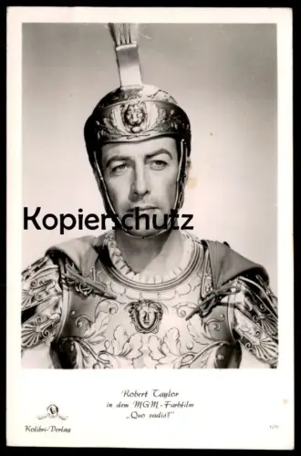 ALTE FOTO KARTE ROBERT TAYLOR MGM FILM QUO VADIS LEGIONÄR METRO GOLDWYN MAYER KOLIBRI VERLAG actor Vinicius Schauspieler