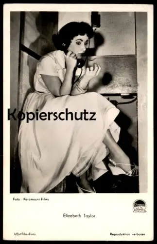 ALTE POSTKARTE ELIZABETH TAYLOR FOTO PARAMOUNT FILMS UFA FILM-SCHAUSPIELERIN Elefantenpfad Telefon telephone Anruf call