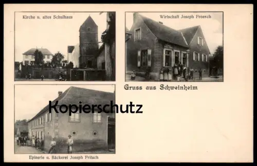 ALTE POSTKARTE GRUSS AUS SCHWEINHEIM EPISERIE BÄCKEREI FRITSCH WIRTSCHAFT FROESCH Schwenheim Elsass Alsace cpa postcard