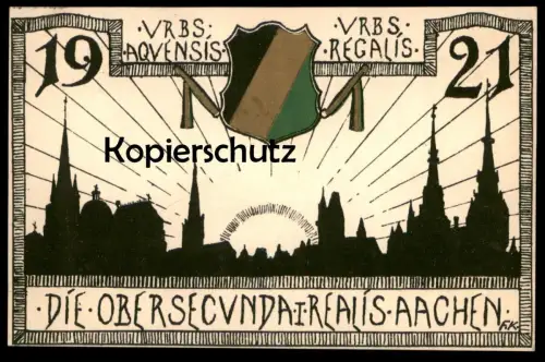 ALTE LITHO POSTKARTE DIE OBERSECUNDA I REALIS AACHEN 1921 URBS AQUENSIS URBS REGALIS HANS KÖNIGS Aken Studentika AK