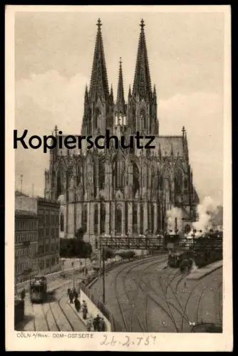ALTE POSTKARTE CÖLN DOM-OSTSEITE 1915 Kölner Dom Bahnhof Dampflok locomotive à vapeur Ansichtskarte AK cpa postcard