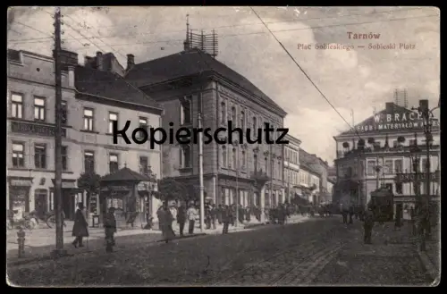 ALTE POSTKARTE TARNOW PLAC SOBIESKIEGO 1914 Sobieski Platz Tarnau Polen polska Poland postcard cpa Ansichtskarte AK