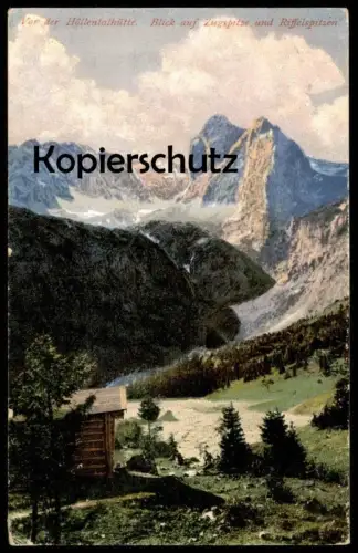 ALTE POSTKARTE VOR DER HÖLLENTALHÜTTE BLICK AUF ZUGSPITZE UND RIFFELSPITZEN GRAINAU Alpen Ansichtskarte cpa postcard AK