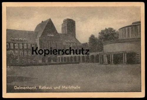 ALTE POSTKARTE DELMENHORST RATHAUS UND MARKTHALLE Ansichtskarte cpa postcard AK