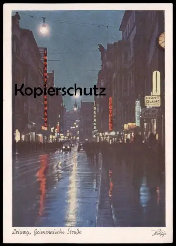 ALTE POSTKARTE LEIPZIG GRIMMAISCHE STRASSE DEFAKA INDANTHREN HAUS MONT BLANC FÜLLER Heldge Nacht Ansichtskarte postcard