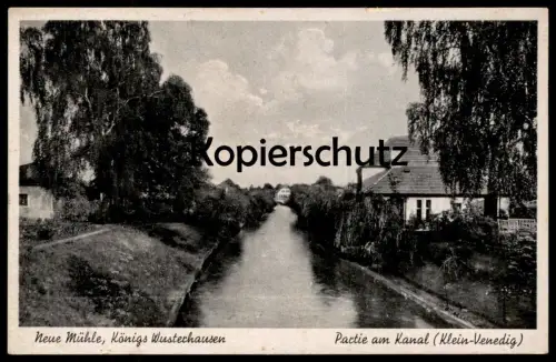 ALTE POSTKARTE NEUE MÜHLE PARTIE AM KANAL KLEIN VENEDIG KÖNIGS WUSTERHAUSEN Königswusterhausen Ansichtskarte