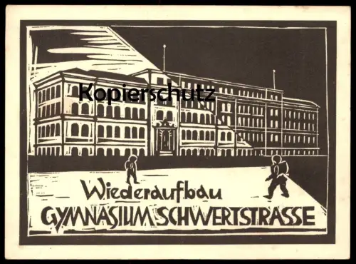 ALTE POSTKARTE SOLINGEN WIEDERAUFBAU GYMNASIUM SCHWERTSTRASSE ZERSTÖRT 1944 Linolschnitt Linol AK Ansichtskarte postcard