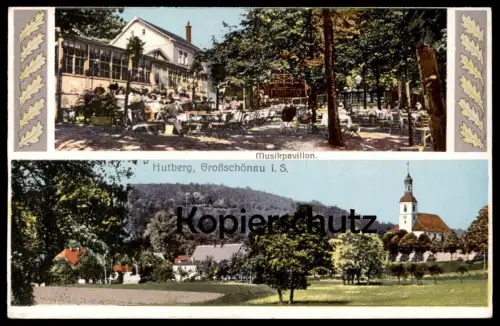 ALTE POSTKARTE HUTBERG GROSSSCHÖNAU MUSIKPAVILLON PAVILLON SACHSEN Großschönau Ansichtskarte postcard cpa AK
