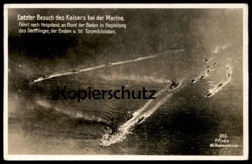 ALTE POSTKARTE LETZER BESUCH DES KAISERS BEI DER MARINE FAHRT NACH HELGOLAND KAISER AN BORD DER BADEN EMDEN Schiff AK