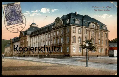 ALTE POSTKARTE COBLENZ KÖNIGLICHES OBERPRÄSIDIUM Präsidium Koblenz Ansichtskarte postcard cpa AK