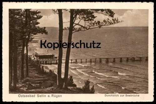 ALTE POSTKARTE SELLIN AUF RÜGEN DURCHBLICK ZUR SEEBRÜCKE Strand plage beach Ansichtskarte postcard cpa AK