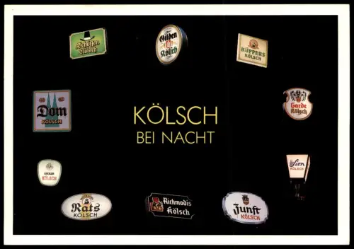 ÄLTERE POSTKARTE KÖLN KÖLSCH BEI NACHT DOM GILDEN RATS ZUNFT SION KÜPPERS GILDEN SCHÖFFEN RICHMODIS BIER beer cpa AK
