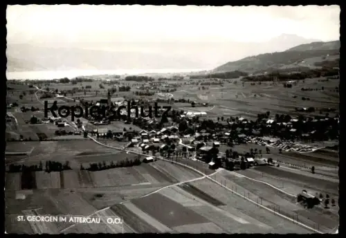 ÄLTERE POSTKARTE ST. GEORGEN IM ATTERGAU FLIEGERAUFNAHME LUFTBILD TOTALANSICHT TOTAL VÖCKLABRUCK Austria Ansichtskarte
