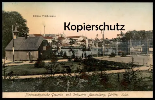 ALTE POSTKARTE GÖRLITZ 1905 KLEINE TEICHBAUDE NIEDERSCHLESISCHE AUSSTELLUNG Zgorzelec Ansichtskarte postcard cpa AK