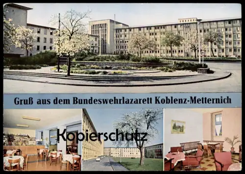 ÄLTERE POSTKARTE GRUSS AUS DEM BUNDEWEHRLAZARETT KOBLENZ METTERNICH Lazarett Bundeswehr Militär military hospital cpa AK