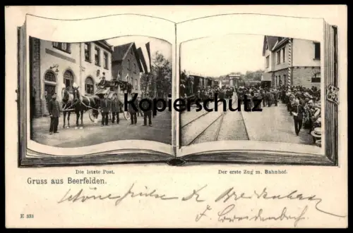 ALTE POSTKARTE GRUSS AUS BEERFELDEN DER ERSTE ZUG BAHNHOF DIE LETZTE POST KUTSCHE Dampflok station gare cpa postcard