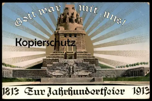 ALTE POSTKARTE LEIPZIG ZUR JAHRHUNDERTFEIER VÖLKERSCHLACHTDENKMAL 1813 - 1913 GOTT WAR MIT UNS leicht vergoldet AK cpa