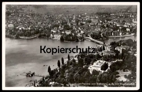 ALTE POSTKARTE KONSTANZ AM BODENSEE FLUGZEUGAUFNAHME MIT RHEINAUSFLUSS Fliegeraufnahme Ansichtskarte cpa postcard AK