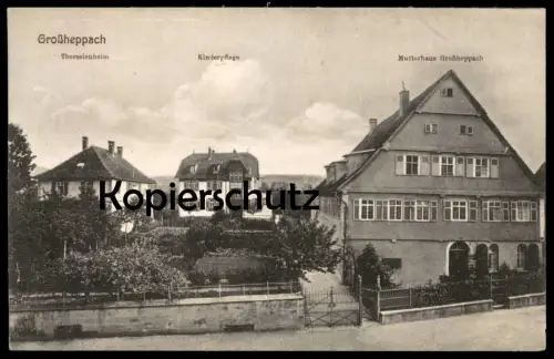 ALTE POSTKARTE GROSSHEPPACH THERESIENHEIM KINDERPFLEGE MUTTERHAUS Weinstadt cpa Ansichtskarte AK postcard